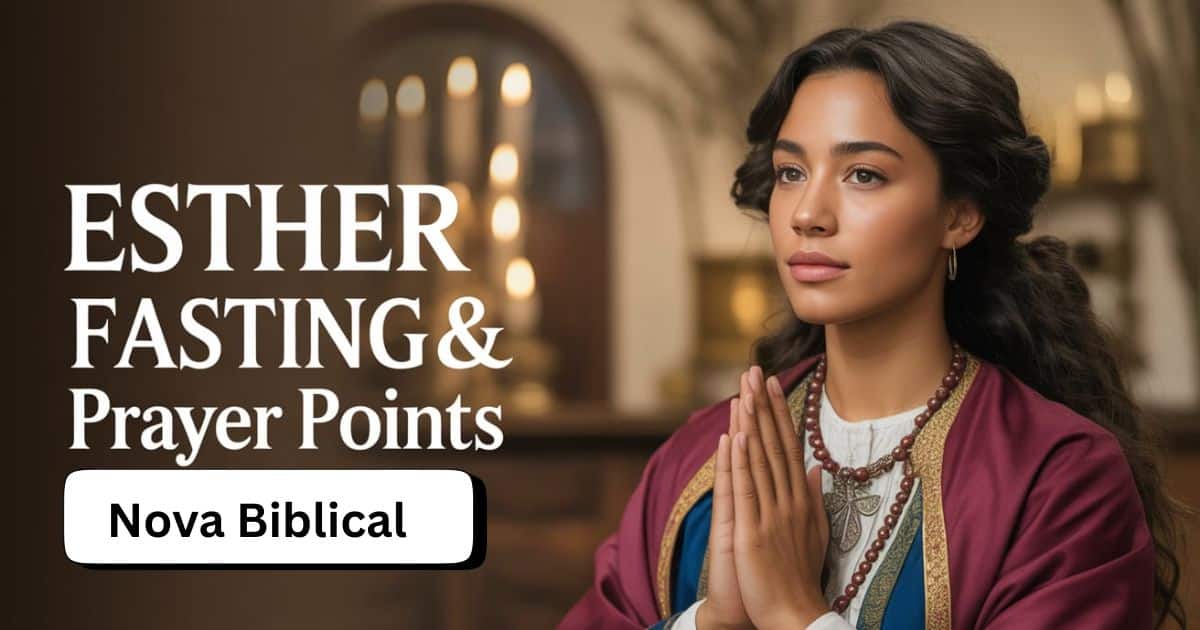 Esther Fasting Prayer Points