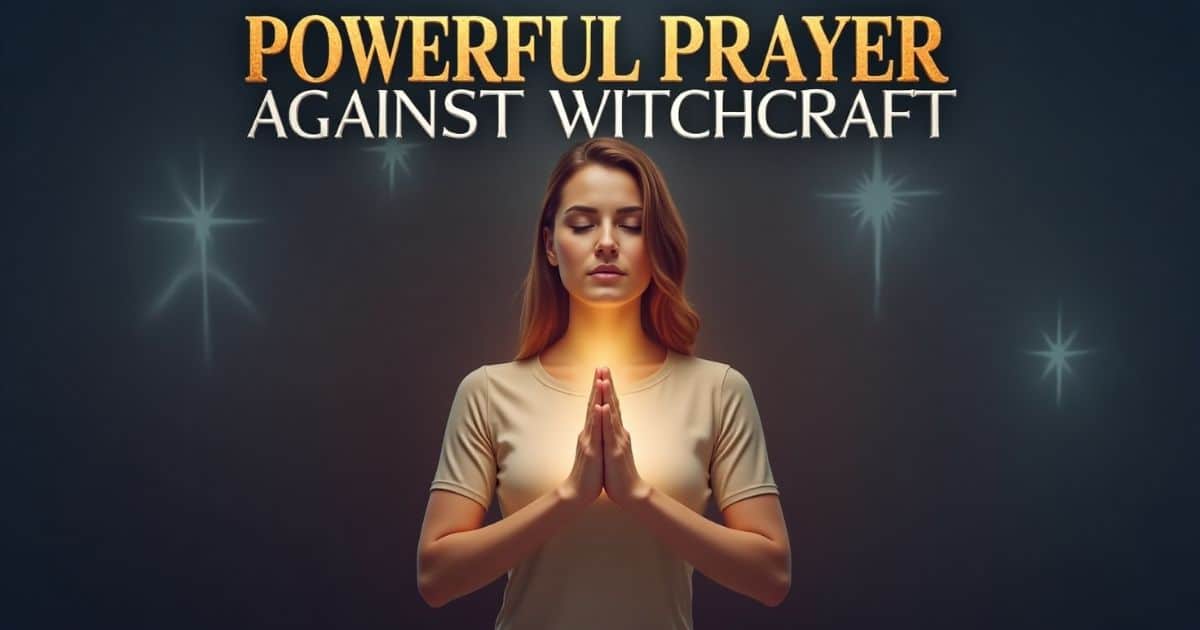 Prayer Against Witchcraft
