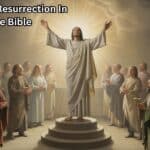 Prayer Of Resurrection In The Bible