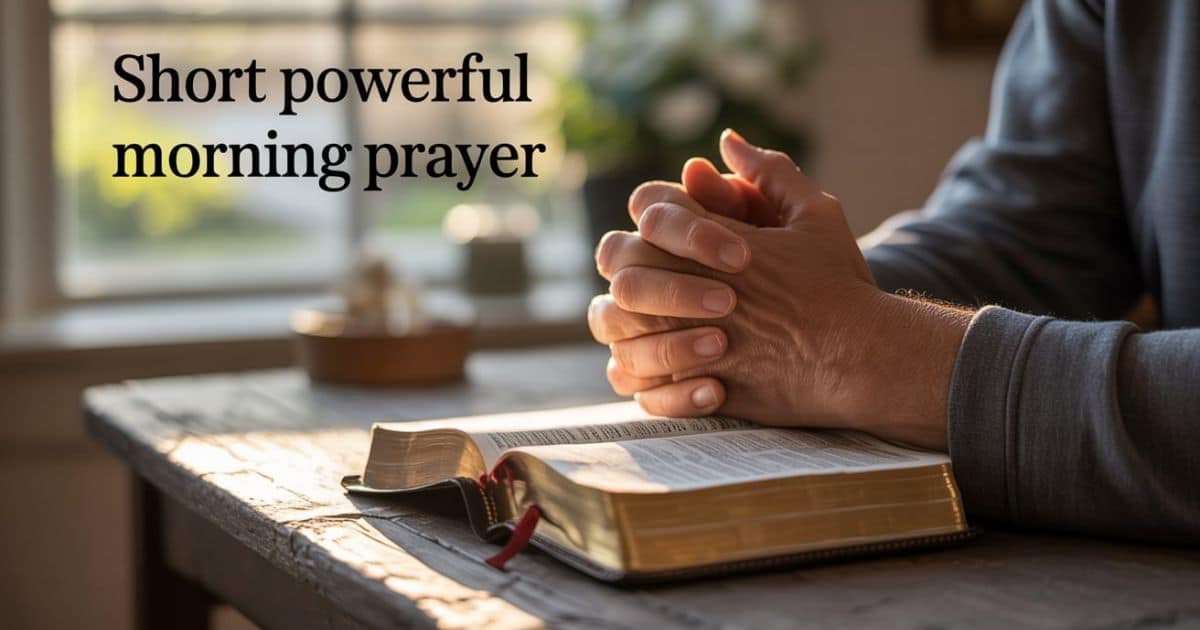 short powerful morning prayer