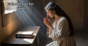 Esther Prayer For Favor