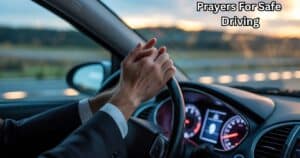 Prayers For Safe Driving
