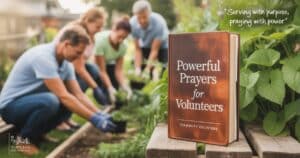 Prayers For Volunteers