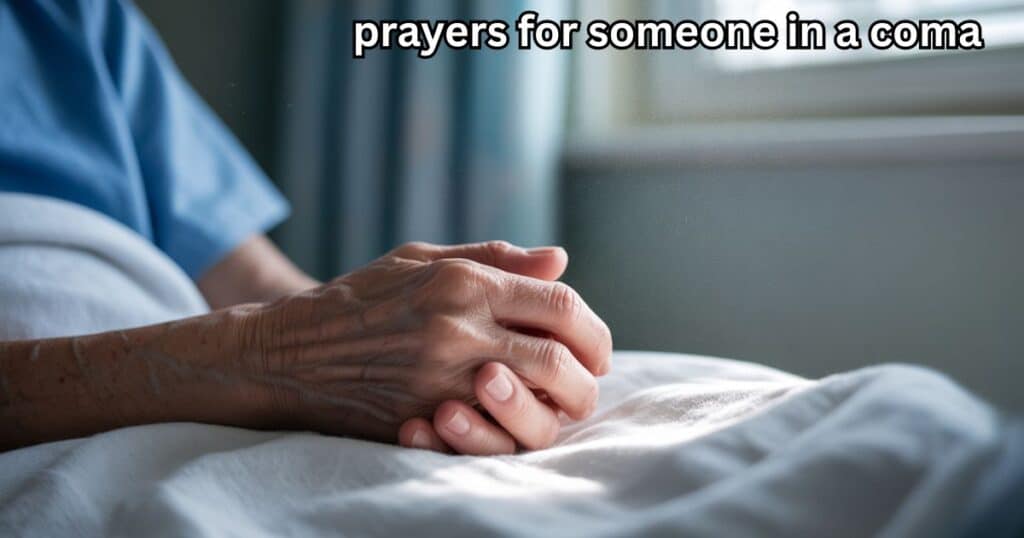 prayers for someone in a coma